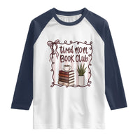 Tired Moms Book Club Raglan Shirt Funny Coffee And Books Mom Gift