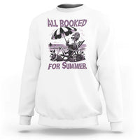 Funny Skeleton Reading At The Beach Sweatshirt All Booked For Summer