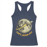 Copy Moon Joy Space Lover Lunar Mission Racerback Tank Top Astronaut Sci Fi Graphic