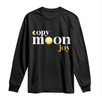 Copy Moon Joy Statement Full Moon Long Sleeve Shirt Space Exploration Lunar Journey 2026