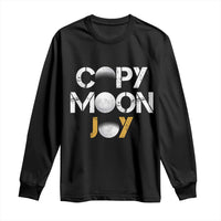 Lunar Mission Astronaut Space Lover Long Sleeve Shirt Copy Moon Joy Sci Fi Graphic