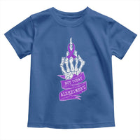 Not Today Alzheimers Toddler T Shirt Funny Skeleton Middle Finger Purple Ribbon