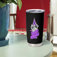 Not Today Alzheimers Tumbler Cup Funny Skeleton Middle Finger Purple Ribbon