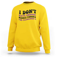 I Dont Have Enough Middle Fingers For Alzheimers Sweatshirt Groovy Purple Retro