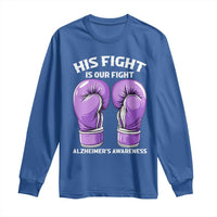 Purple Boxing Gloves Alzheimers Support Long Sleeve Shirt His Fight Our Fight