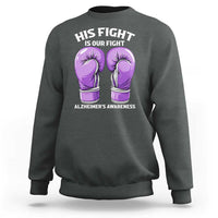Purple Boxing Gloves Alzheimers Support Sweatshirt His Fight Our Fight