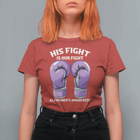 Purple Boxing Gloves Alzheimers Support T Shirt For Women His Fight Our Fight