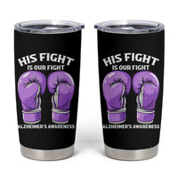 Purple Boxing Gloves Alzheimers Support Tumbler Cup His Fight Our Fight