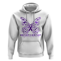 Alzheimers Awareness Butterfly Support Gift Hoodie Her Fight Our Fight