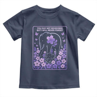 Elephant Alzheimers Purple Floral Support Toddler T Shirt You May Not Remember But I Will Never Forget