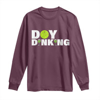 Pickleball Lover Long Sleeve Shirt Day Dinking Drinking Gift - Wonder Print Shop