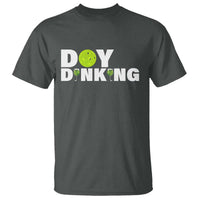 Pickleball Lover T Shirt Day Dinking Drinking Gift - Wonder Print Shop