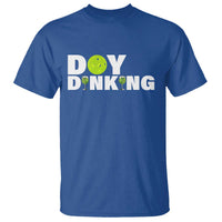 Pickleball Lover T Shirt Day Dinking Drinking Gift - Wonder Print Shop