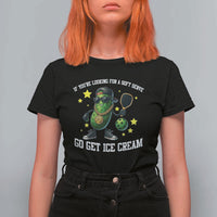 Funny Pickle Playing Pickleball T Shirt For Women If You Want Soft Serve Eat Ice Cream - Wonder Print Shop