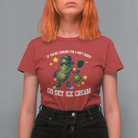 Funny Pickle Playing Pickleball T Shirt For Women If You Want Soft Serve Eat Ice Cream - Wonder Print Shop