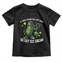 Funny Pickle Playing Pickleball Toddler T Shirt If You Want Soft Serve Eat Ice Cream - Wonder Print Shop
