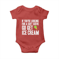 If You Are Looking For A Soft Serve Go Get Ice Cream Baby Onesie Funny Pickleball Lover - Wonder Print Shop