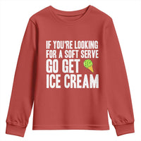 If You Are Looking For A Soft Serve Go Get Ice Cream Youth Sweatshirt Funny Pickleball Lover - Wonder Print Shop