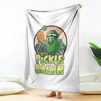 Funny Pickleball Lover Throw Blanket Pickle Ballin Quote - Wonder Print Shop