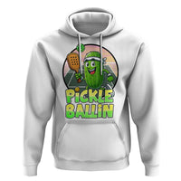Funny Pickleball Lover Hoodie Pickle Ballin Quote - Wonder Print Shop