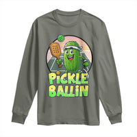 Funny Pickleball Lover Long Sleeve Shirt Pickle Ballin Quote - Wonder Print Shop