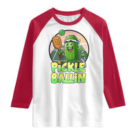 Funny Pickleball Lover Raglan Shirt Pickle Ballin Quote - Wonder Print Shop