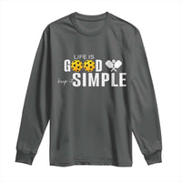 Life Is Good Keep It Simple Long Sleeve Shirt Pickleball Lover - Wonder Print Shop