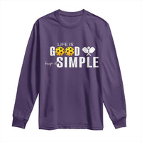 Life Is Good Keep It Simple Long Sleeve Shirt Pickleball Lover - Wonder Print Shop