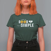 Life Is Good Keep It Simple T Shirt For Women Pickleball Lover - Wonder Print Shop
