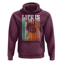 Life Is Better With Pickleball Hoodie Funny Dink Saying - Wonder Print Shop