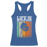 Life Is Better With Pickleball Racerback Tank Top Funny Dink Saying - Wonder Print Shop