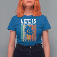 Life Is Better With Pickleball T Shirt For Women Funny Dink Saying - Wonder Print Shop