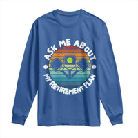 My Retirement Plan Long Sleeve Shirt Funny Pickleball Gift - Wonder Print Shop