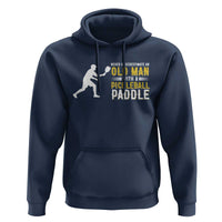 Funny Pickleball Lover Hoodie Never Underestimate Old Man - Wonder Print Shop