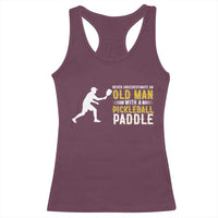Funny Pickleball Lover Racerback Tank Top Never Underestimate Old Man - Wonder Print Shop