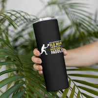Funny Pickleball Lover Skinny Tumbler Never Underestimate Old Man