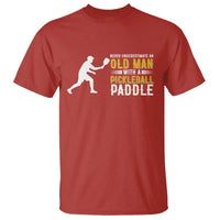 Funny Pickleball Lover T Shirt Never Underestimate Old Man - Wonder Print Shop