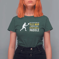 Funny Pickleball Lover T Shirt For Women Never Underestimate Old Man - Wonder Print Shop