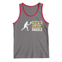 Funny Pickleball Lover Tank Top Never Underestimate Old Man - Wonder Print Shop
