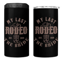 My Last Rodeo Western Bachelorette Party Bride 2026 4 in 1 Can Cooler Tumbler Cowgirl Bridal Gift