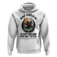 Headless Horseman Hoodie Mind Your Head Haunted Gift - Wonder Print Shop