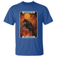 Headless Horseman T Shirt Where Is My Head Gothic Tarot Gift - Wonder Print Shop