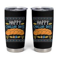 Happy Challah Days Tumbler Cup Ugly Hanukkah Food Lover Gift - Wonder Print Shop