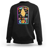 Funny Hanukkah Challah At Ya Girl Sweatshirt Jewish Chanukah Bread Gift - Wonder Print Shop