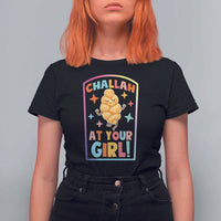 Funny Hanukkah Challah At Ya Girl T Shirt For Women Jewish Chanukah Bread Gift - Wonder Print Shop