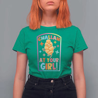 Funny Hanukkah Challah At Ya Girl T Shirt For Women Jewish Chanukah Bread Gift - Wonder Print Shop
