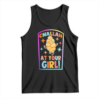 Funny Hanukkah Challah At Ya Girl Tank Top Jewish Chanukah Bread Gift - Wonder Print Shop