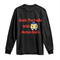 Deck The Halls With Matzo Balls Long Sleeve Shirt Religious Jewish Holiday Gift - Wonder Print Shop