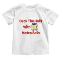Deck The Halls With Matzo Balls Toddler T Shirt Religious Jewish Holiday Gift - Wonder Print Shop