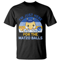 Im Just Here For The Matzo Balls T Shirt Funny Jewish Holiday Gift - Wonder Print Shop